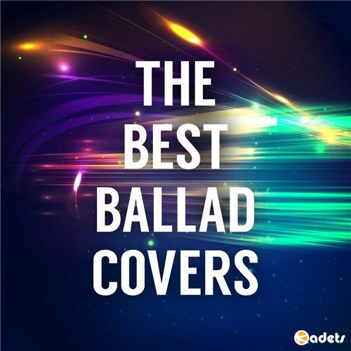 VA - The Best Ballad Covers (2018)