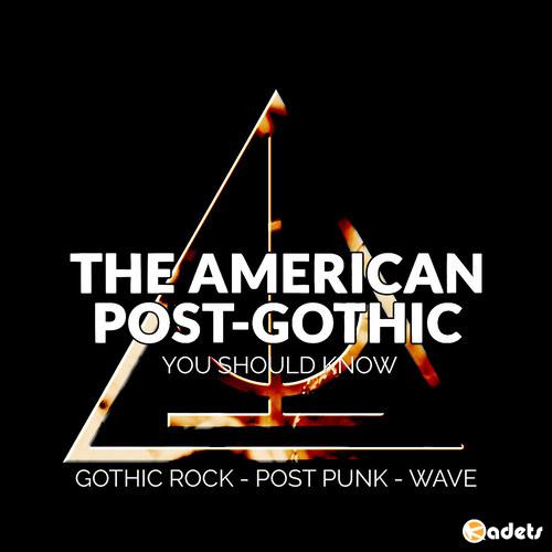 VA - The American Post-Gothic You Should Know (2017)