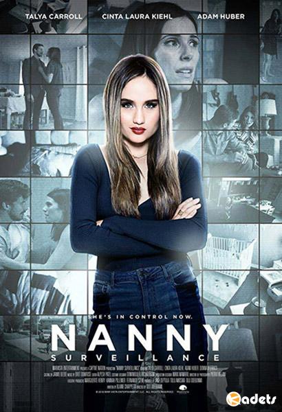 Наблюдение няни / Nanny Surveillance (2018)