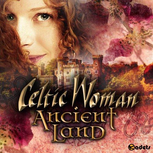 Celtic Woman - Ancient Land (2018) FLAC