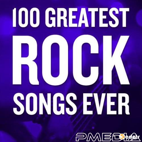 VA - 100 Greatest Rock Songs Ever (2018)