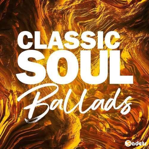 VA - Classic Soul Ballads (2018)