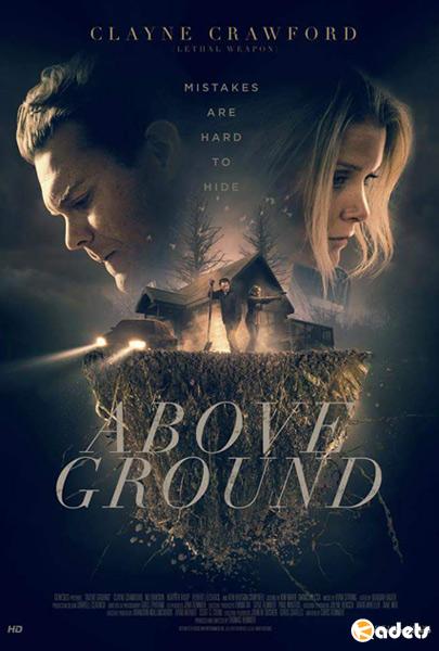 Над землёй / Above Ground (2018)