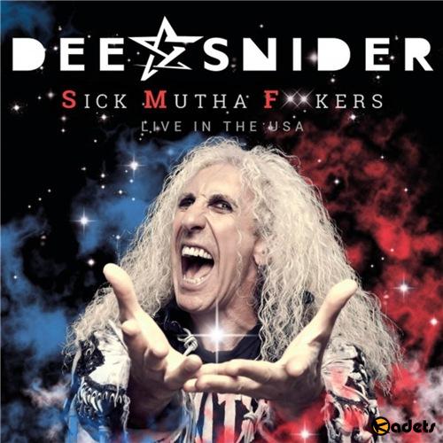 Dee Snider - Sick Mutha F**kers: Live In The USA (2018)
