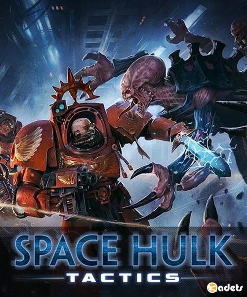 Space Hulk: Tactics (2018/RUS/ENG/RePack от xatab)