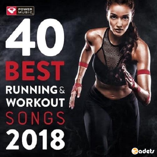 VA - 40 Best Running and Workout Songs (2018)