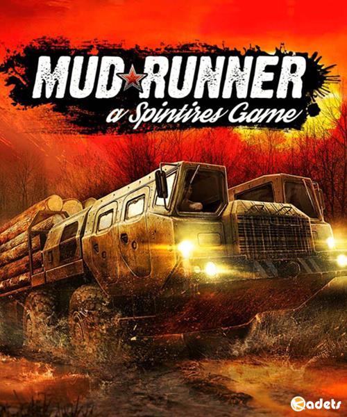 Spintires: MudRunner (2017/RUS/ENG/MULTi9/RePack от FitGirl)
