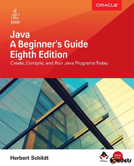 Java: A Beginner's Guide, Eighth Edition