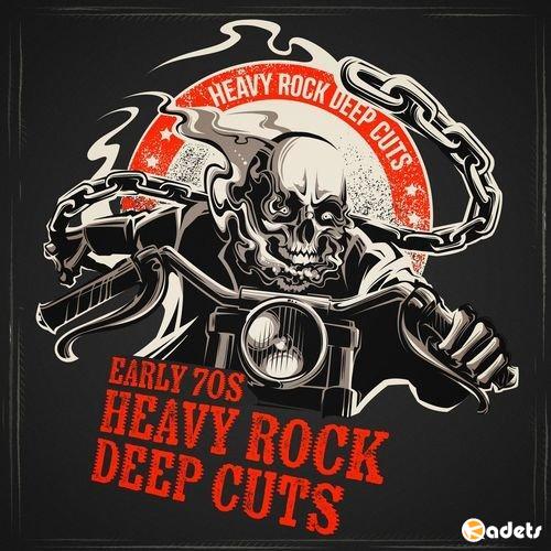 VA - Early 70s Heavy Rock Deep Cuts (2018)