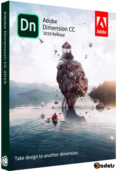 Adobe Dimension Cc 2019 2.1.0.778 Multilingual Pre-activated[babupc]