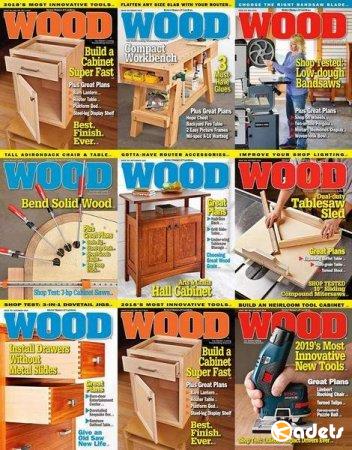 Подшивка журнала - Wood Magazine №251-258 (December 2017 - January 2019) PDF. Архив 2018