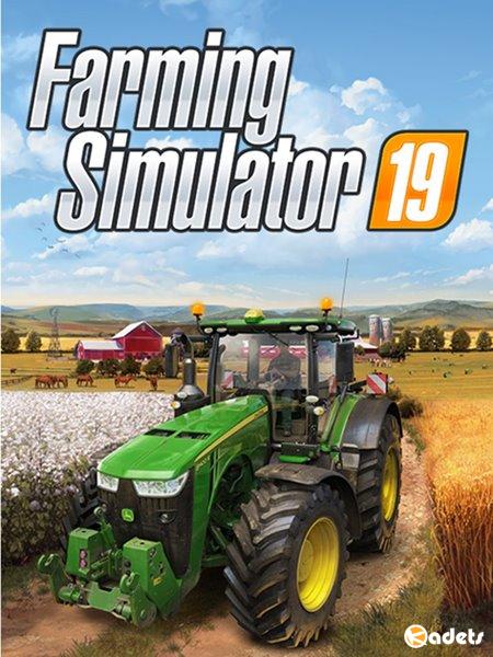Farming Simulator 19 (2018/RUS/ENG/RePack от xatab)