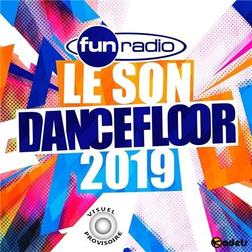 VA - Le Son Dancefloor 2019 (2018)