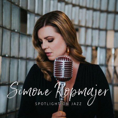 Simone Kopmajer - Spotlight on Jazz (2018) FLAC
