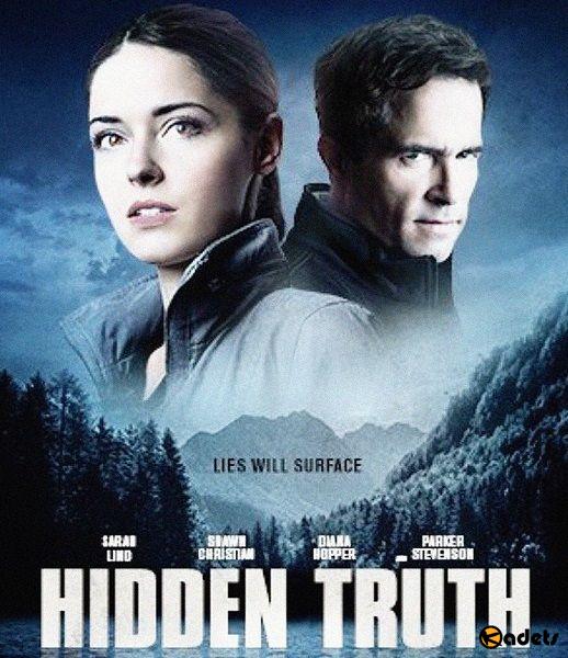 Скрытая правда / Hidden Truth (2016)
