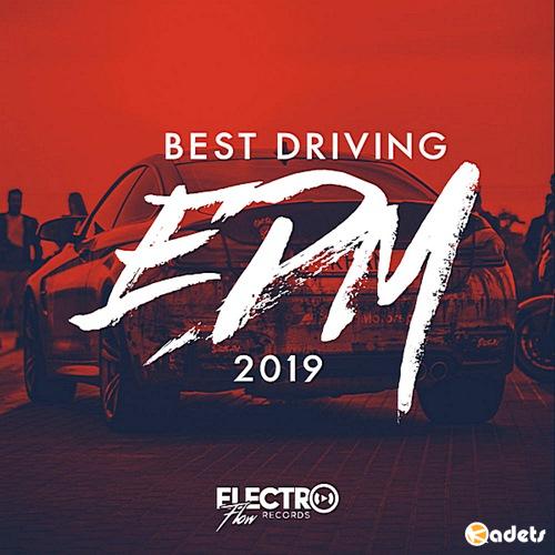 Best Driving EDM 2019 (2018)