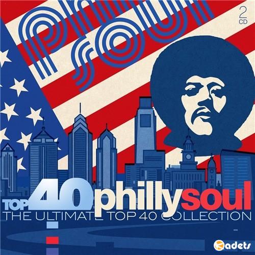 VA - Top 40 Philly Soul: The Ultimate Top 40 Collection (2018)