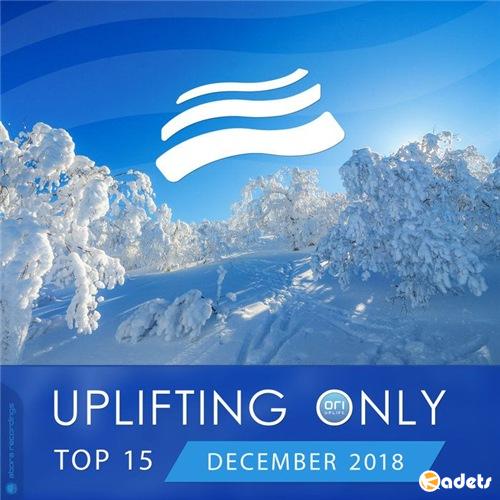 VA - Uplifting Only Top 15: December 2018 (2018)