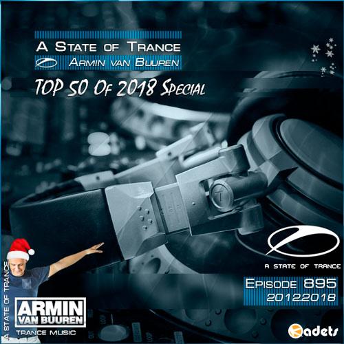 Armin van Buuren - A State of Trance 895 - TOP 50 Of 2018 Special (20.12.2018)