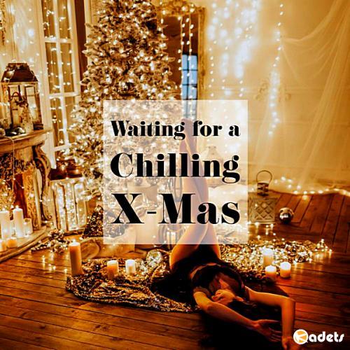 VA - Waiting For A Chilling X-Mas (2018)